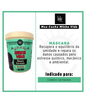 Lola Cosmetics Meu Cacho Minha Vida - Máscara Hidratante 450g