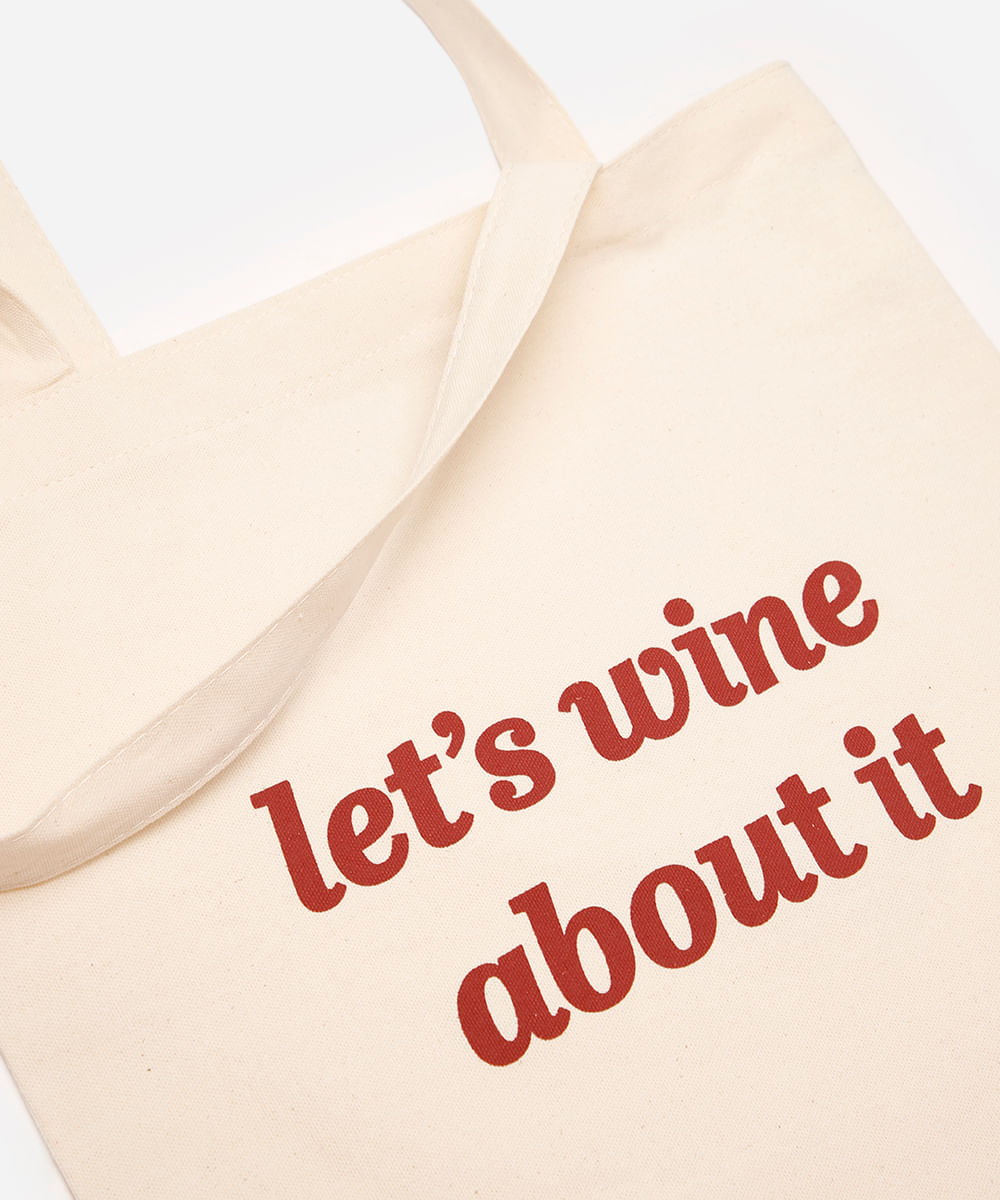 ecobag de algodão lets wine about it bege
