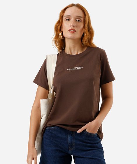 camiseta feminina  fora dos stories você tá bem marrom
