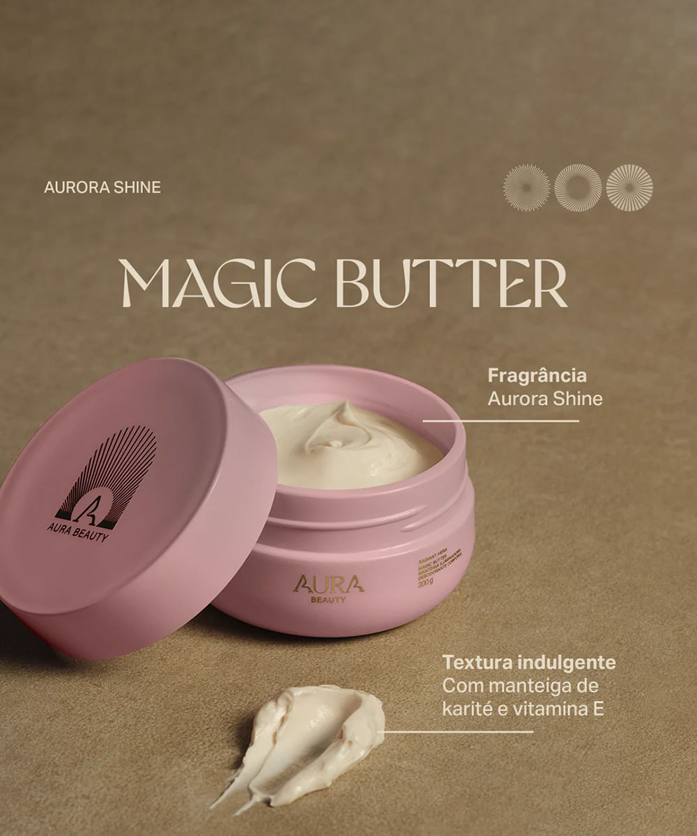 manteiga iluminadora aura beauty magic butter desodorante corporal aurora shine 200g