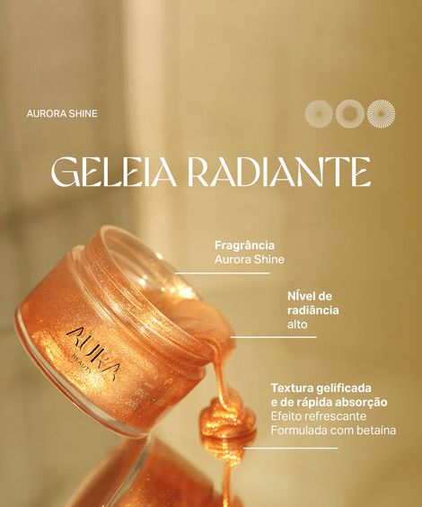 geleia corporal aura beauty radiante iluminadora desodorante corporal aurora shine 200g