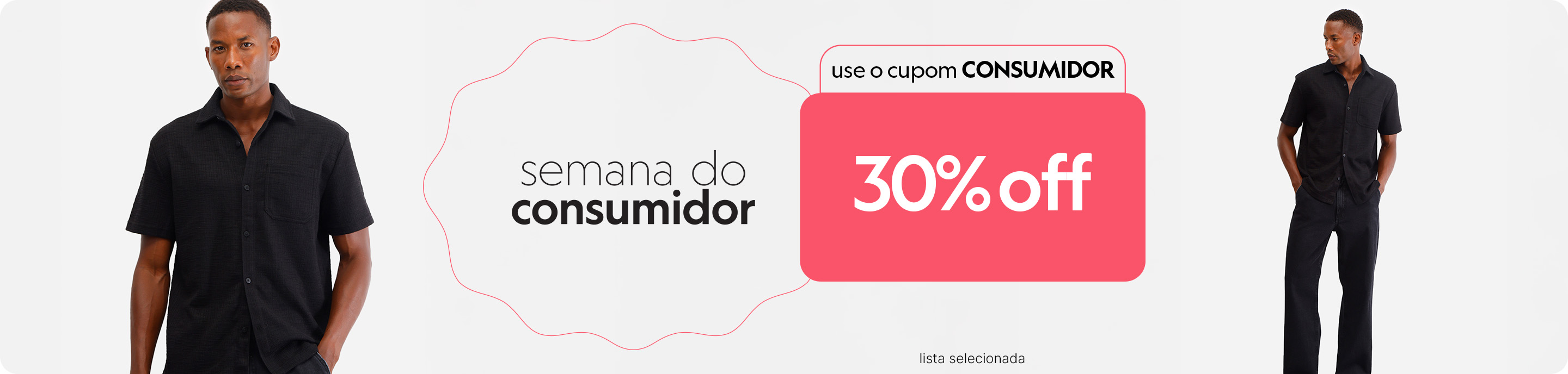 Confira seleção de produtos masculinos  com 30% off no cupom CONSUMIDOR