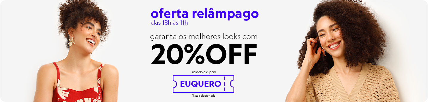 Oferta Relâmpago com 20% off