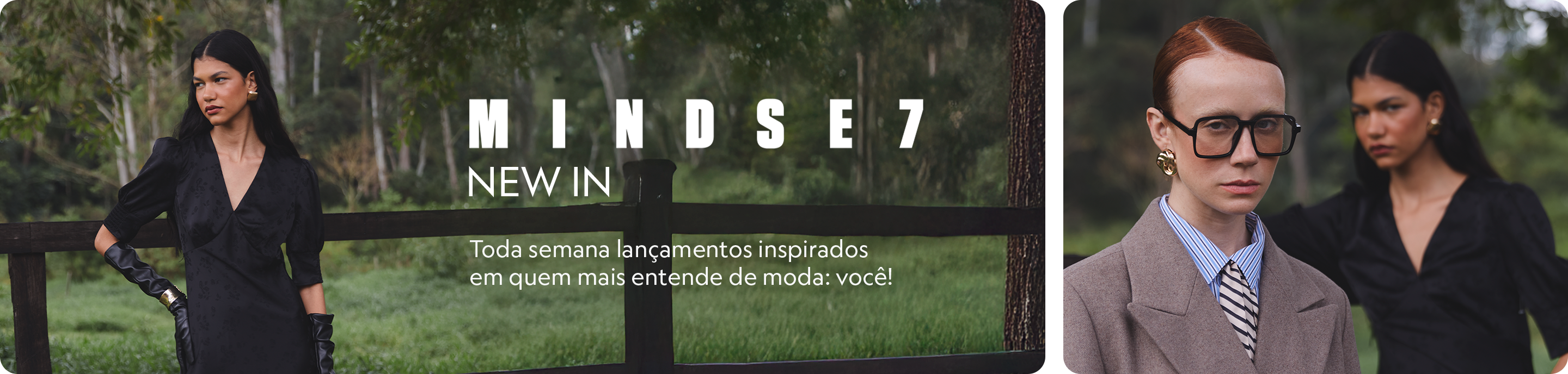 New in Mindse7. Confira tudo o que acabou de chegar.