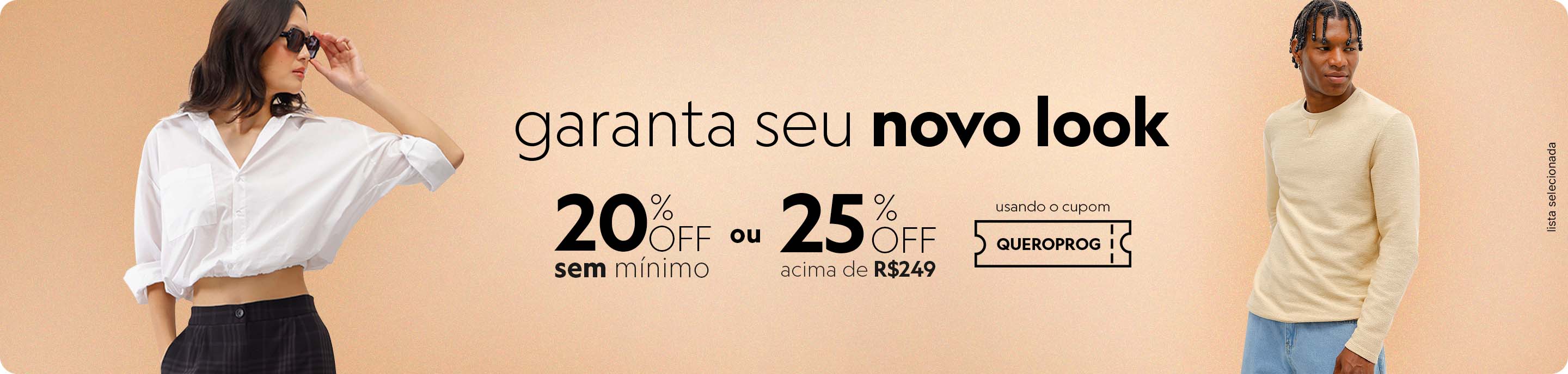 Confira seleção de produtos com 20% off sem mínimo e 25% off acima de R$249 usando o cupom QUEROPROG